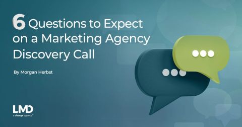 6 Questions to Expect on a Marketing Agency Discovery Call