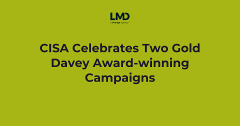 CISA Celebrates Two Gold Davey Award-winning Campaigns