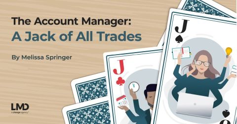 The Account Manager: A Jack of All Trades